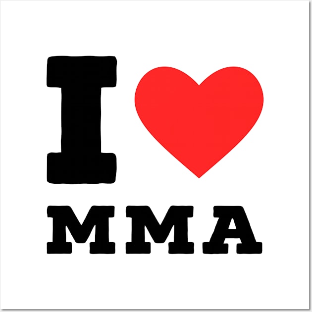 I love mma Wall Art by richercollections